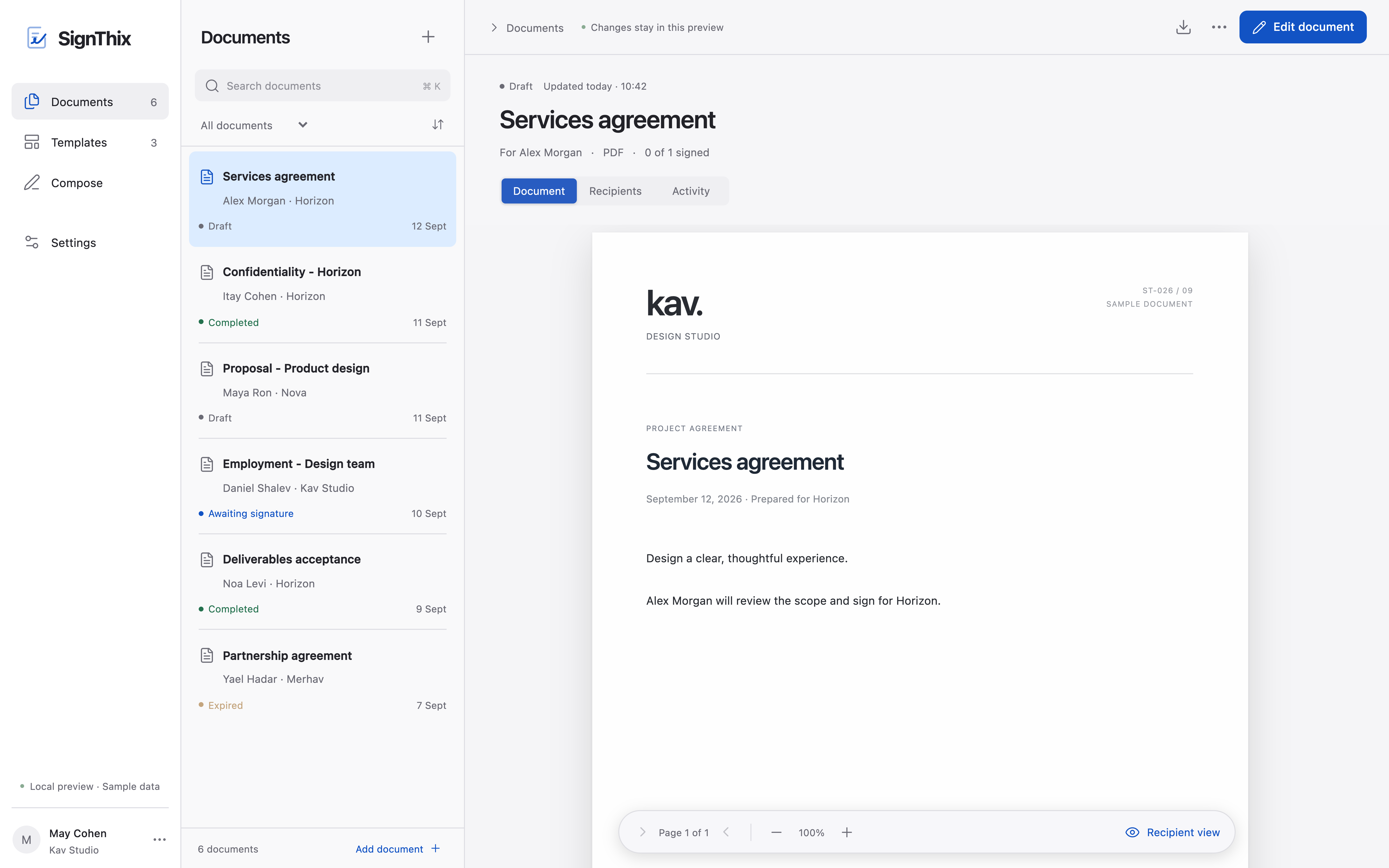 Draft, waiting or completed. See where each document stands at a glance.